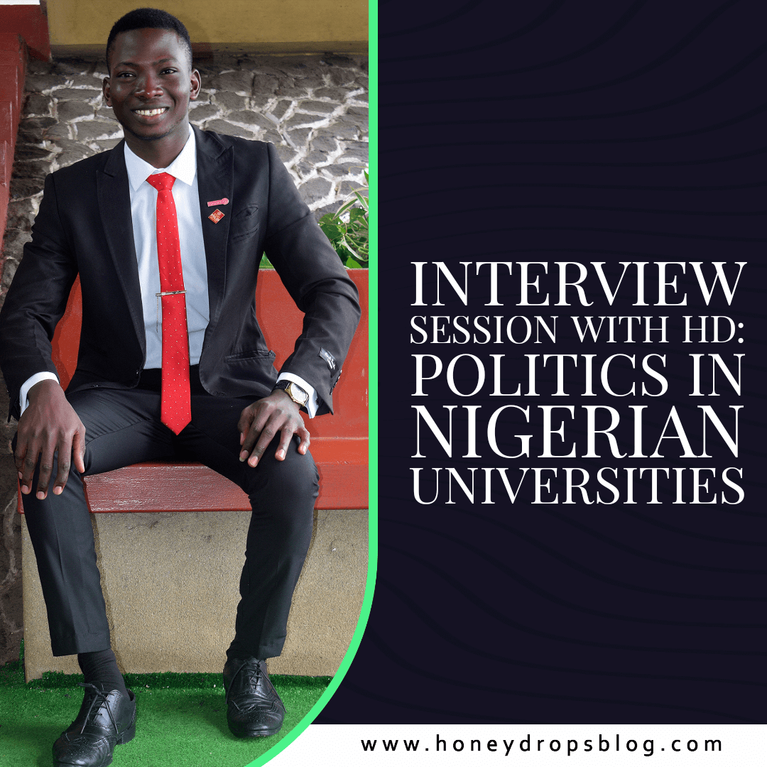 HD INTERVIEW SESSION: POLITICS IN NIGERIAN UNIVERSITIES