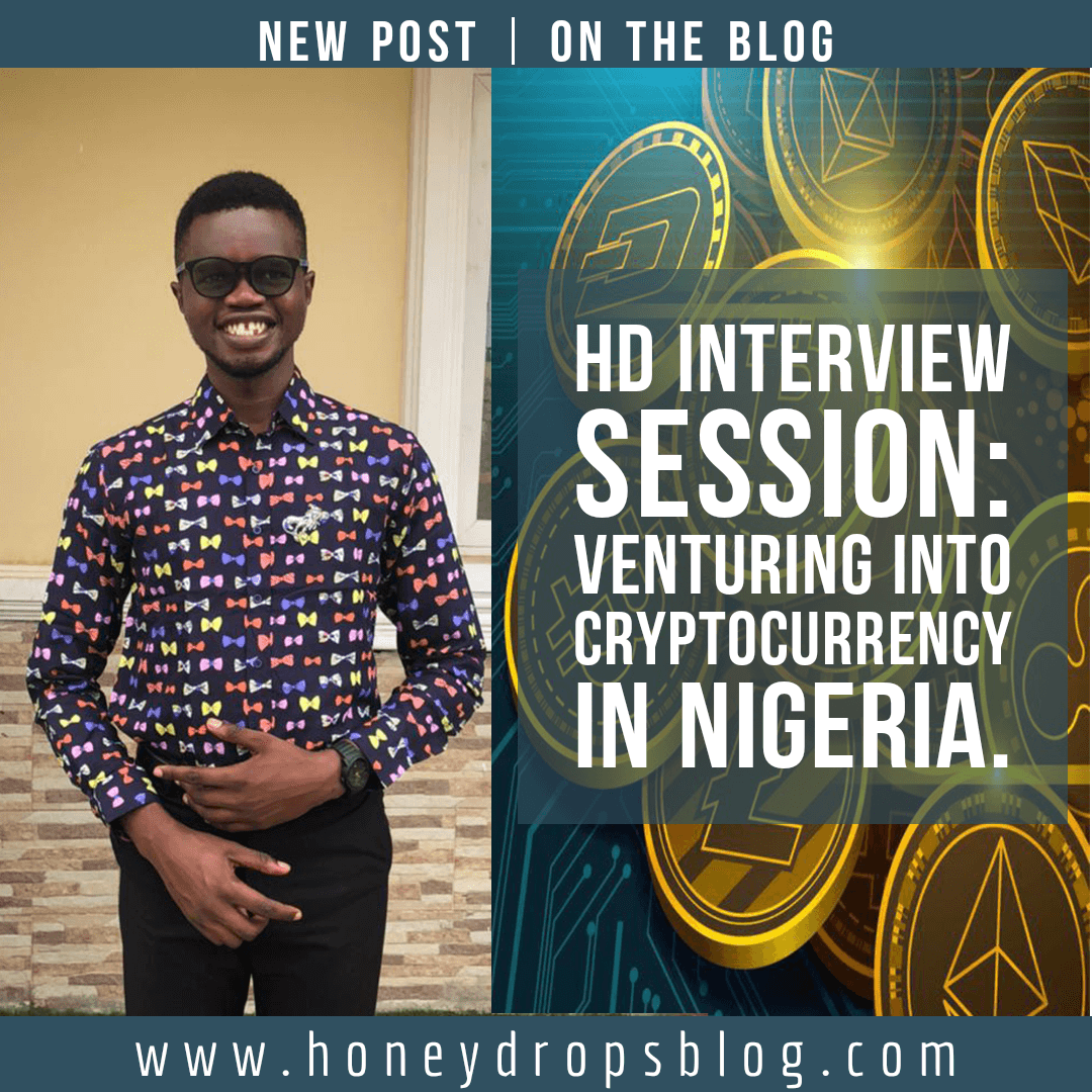 HD INTERVIEW SESSION: VENTURING INTO CRYPTOCURRENCY IN NIGERIA