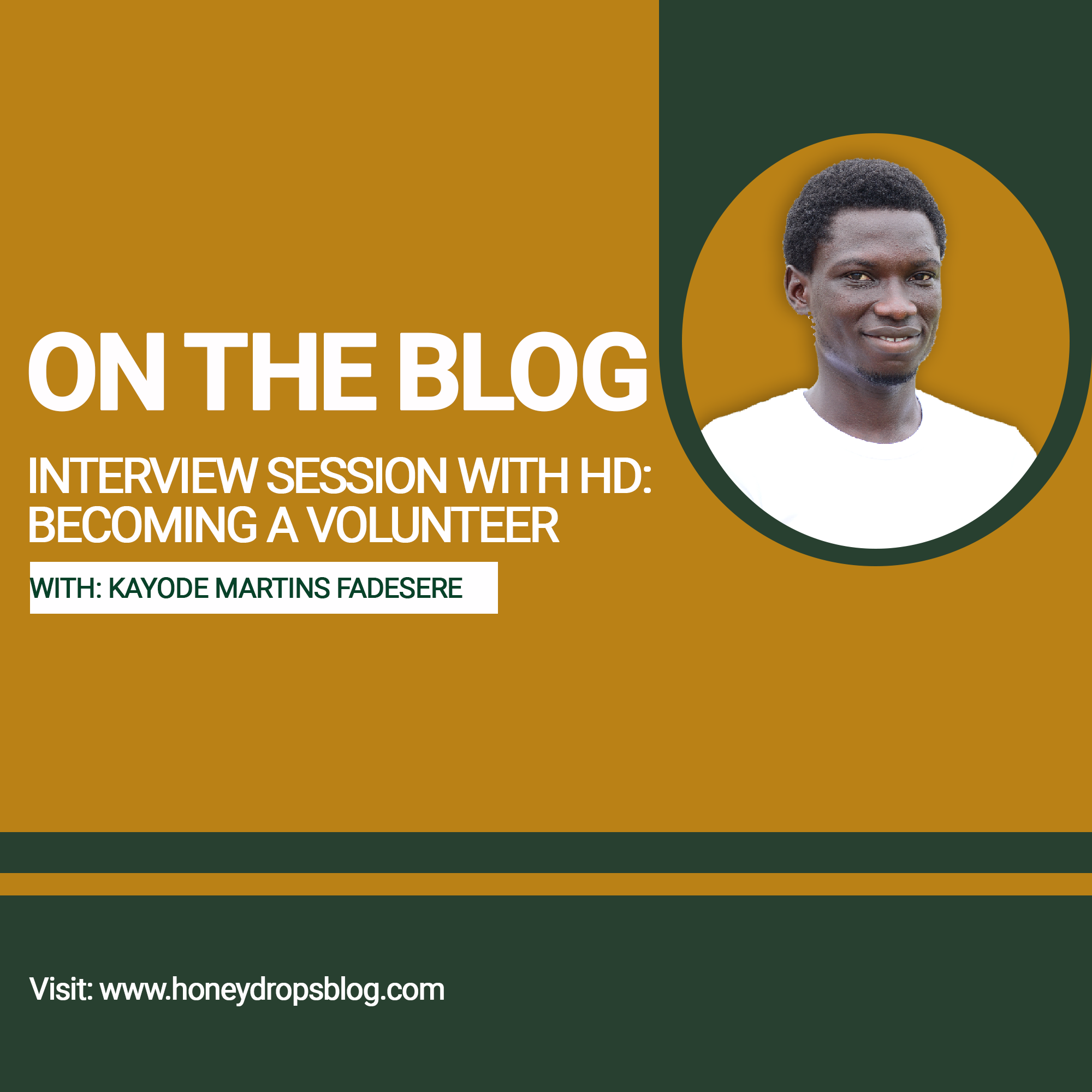 HD INTERVIEW SESSION: BECOMING A VOLUNTEER