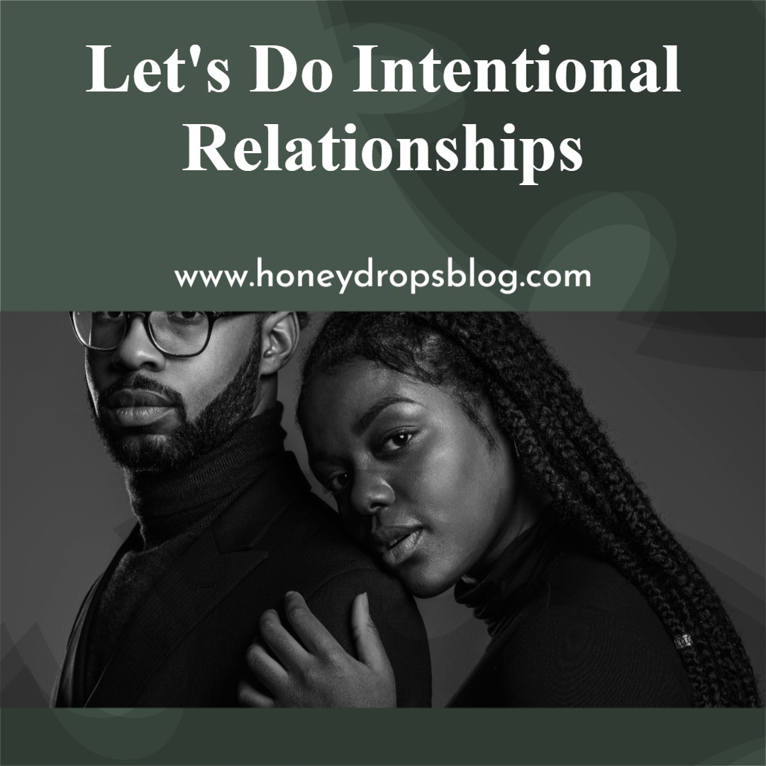 Let’s Do Intentional Relationships