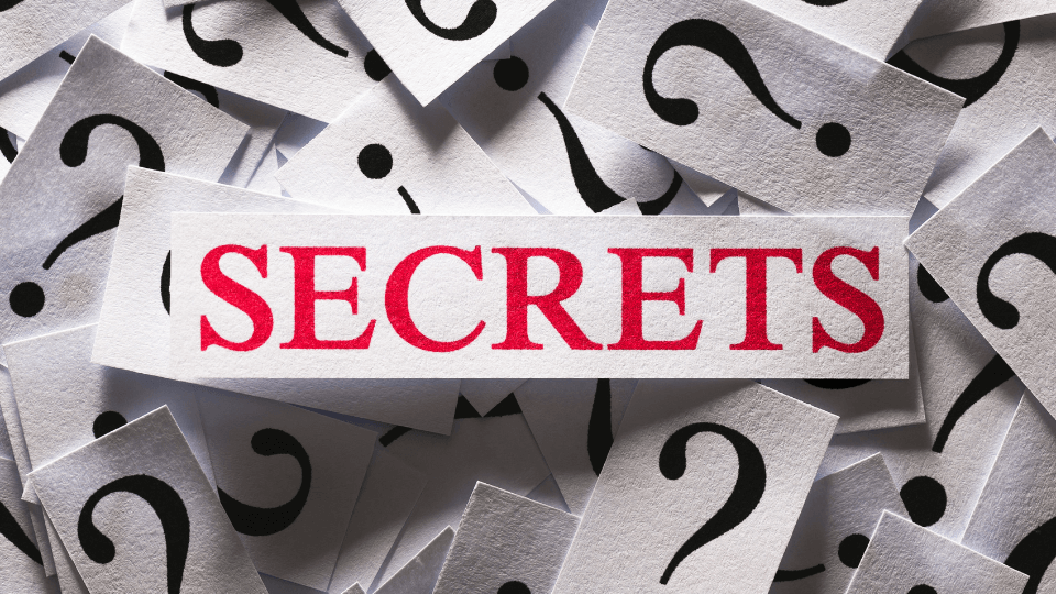WHY DO WE KEEP SECRETS? 2 WHY DO WE KEEP SECRETS?